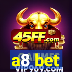 a8 bet